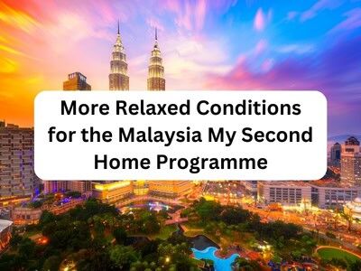 More Relaxed Conditions for the Malaysia My Second Home Programme