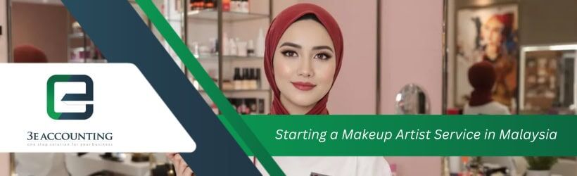 Starting a Makeup Artist Service in Malaysia Starting a Makeup Artist Service in Malaysia