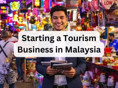 Starting a Tourism Business in Malaysia Starting a Tourism Business in Malaysia