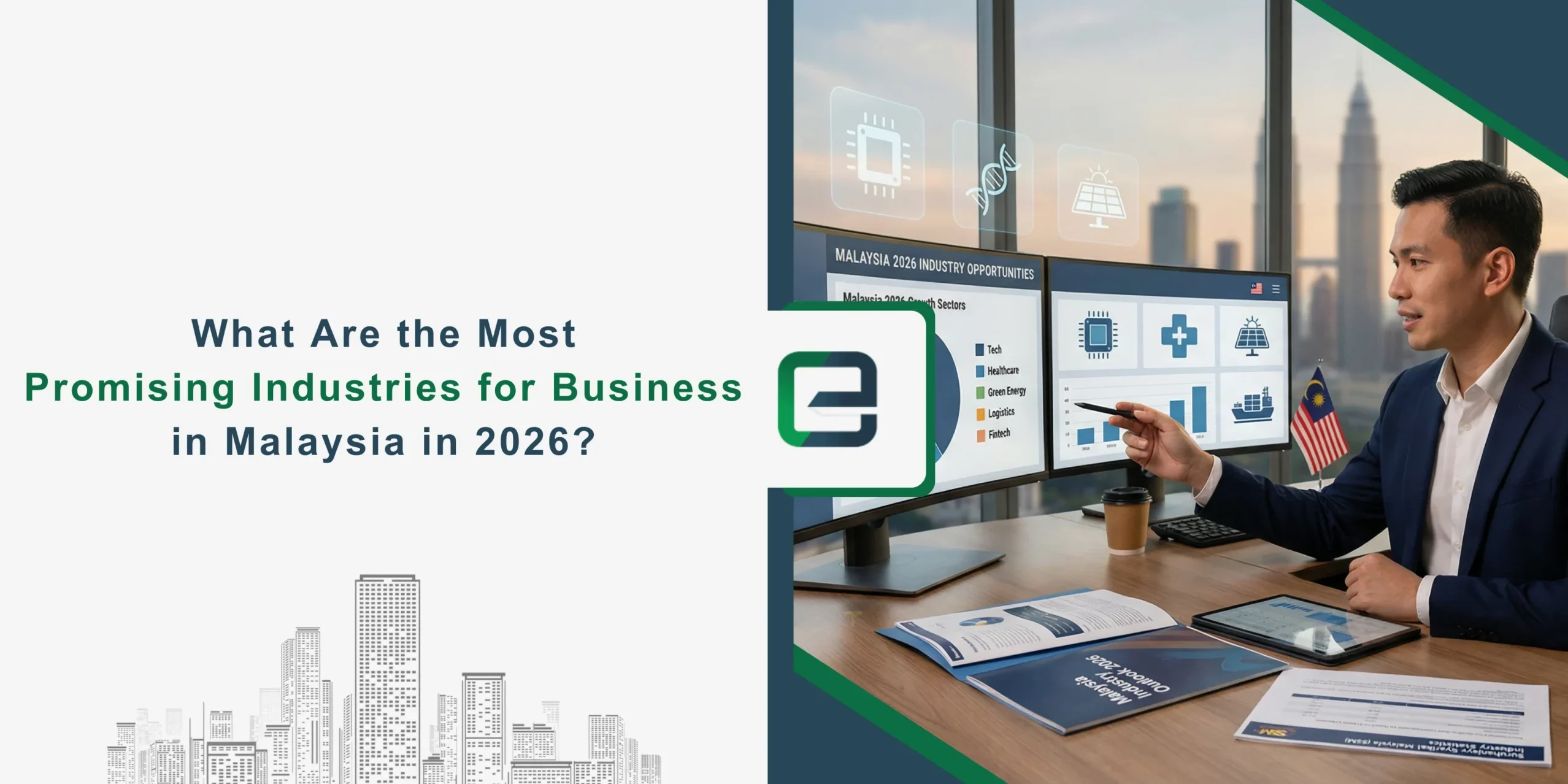 What Are the Most Promising Industries for Business in Malaysia in 2026 Most Promising Industries for Business in Malaysia