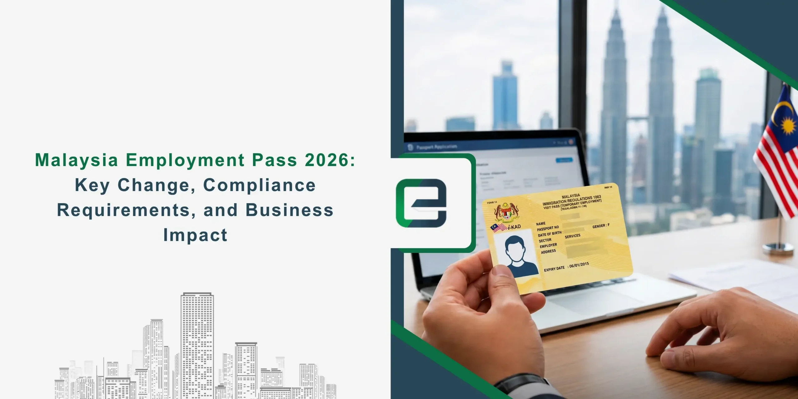 Malaysia Employment Pass 2026 Key Changes, Compliance Requirements, and Business Impact (1) Malaysia Employment Pass 2026: Key Changes, Compliance Requirements, and Business Impact Banner Image