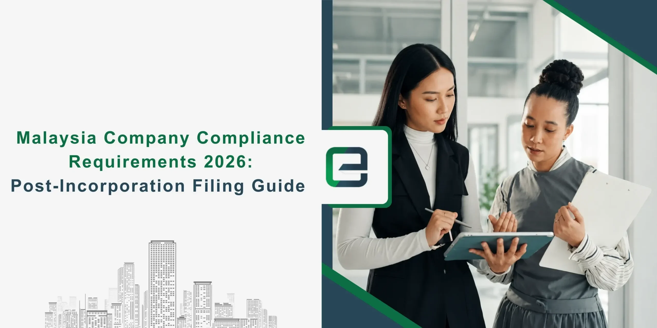Malaysia Company Compliance Requirements 2026_ Post-Incorporation Filing Guide Malaysia Company Compliance Requirements 2026: Post-Incorporation Filing Guide Banner Image