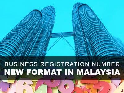 New Business Registration Number Format in Malaysia
