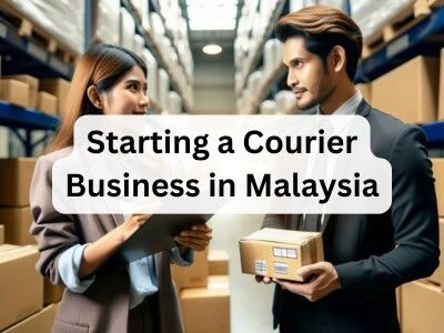 Starting a Courier Business in Malaysia Starting a Courier Business in Malaysia