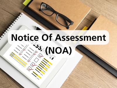 Notice Of Assessment (NOA) Notice Of Assessment (NOA)