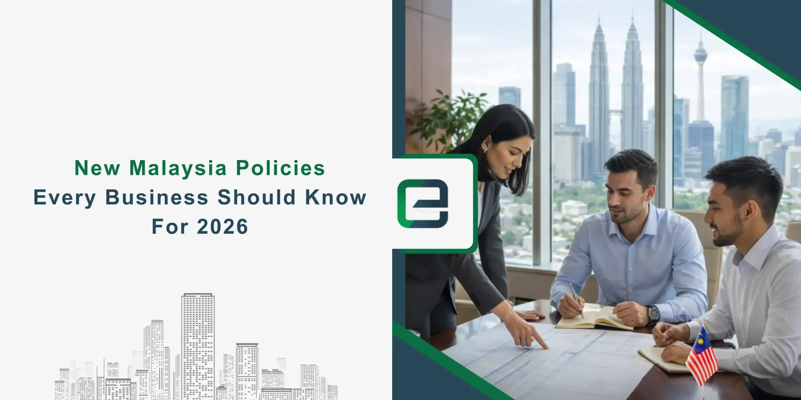 New Malaysia Policies Every Business Should Know For 2026 (1) New Malaysia Policies Every Business Should Know For 2026 Banner Image