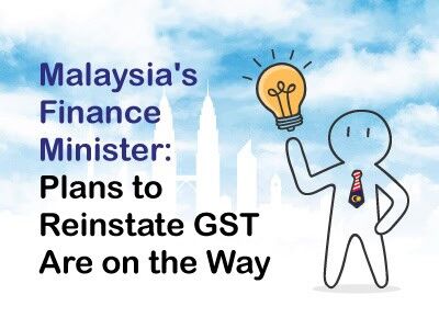 Finance Minister: Plans to Reinstate GST Are on the Way