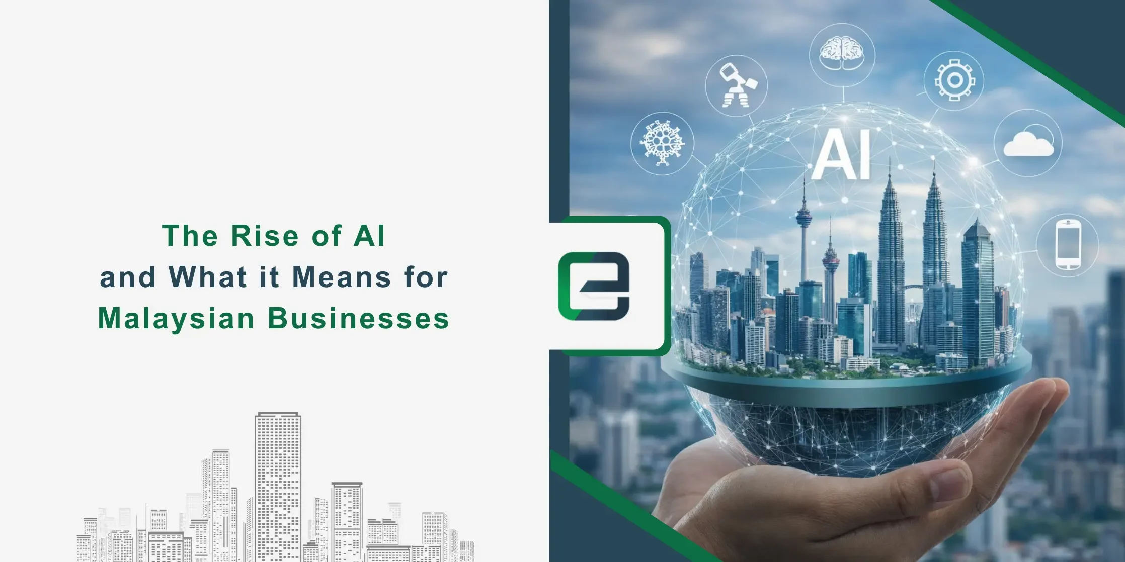 The Rise of AI and What it Means for Malaysian Businesses The Rise of AI and What it Means for Malaysia Businesses Banner Image