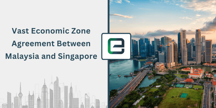 vast-economic-zone-agreement-between-malaysia-and-singapore-1024×512 vast-economic-zone-agreement-between-malaysia-and-singapore