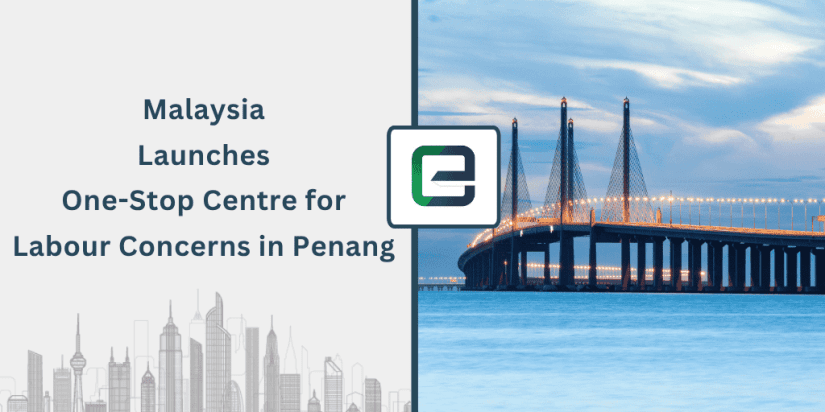 malaysia-launches-one-stop-centre-for-labour-concerns-in-penang