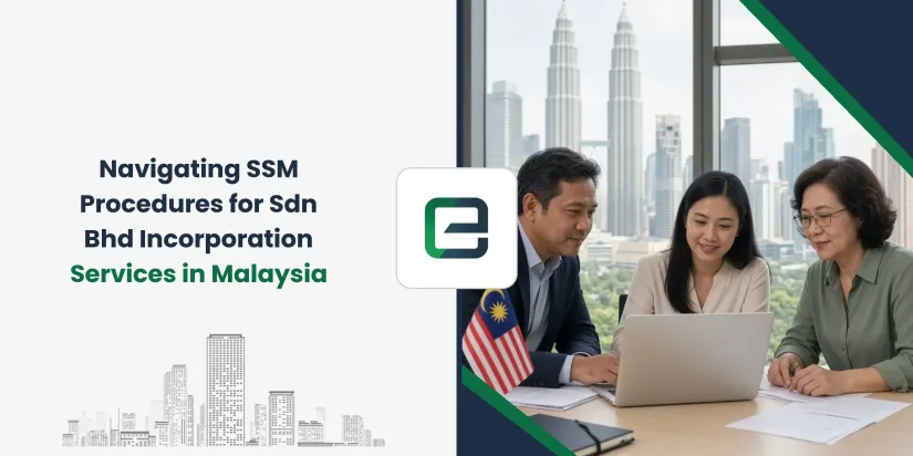 Navigating SSM Procedures for Sdn Bhd Incorporation Services in Malaysia Navigating SSM Procedures for Sdn Bhd Incorporation Services in Malaysia