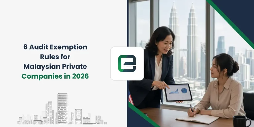 6 Audit Exemption Rules for Malaysian Private Companies in 2026 6 Audit Exemption Rules for Malaysian Private Companies in 2026