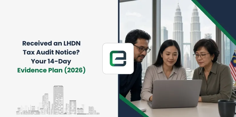 Received an LHDN Tax Audit Notice? Your 14-Day Evidence Plan (2026) Received an LHDN Tax Audit Notice? Your 14-Day Evidence Plan (2026)